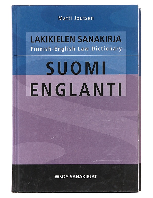 Lakikielen sanakirja : suomi-englanti = Finnish-English law dictionary - Matti Joutsen - Tietokirjat ja oppaat - 10105477450 - 0
