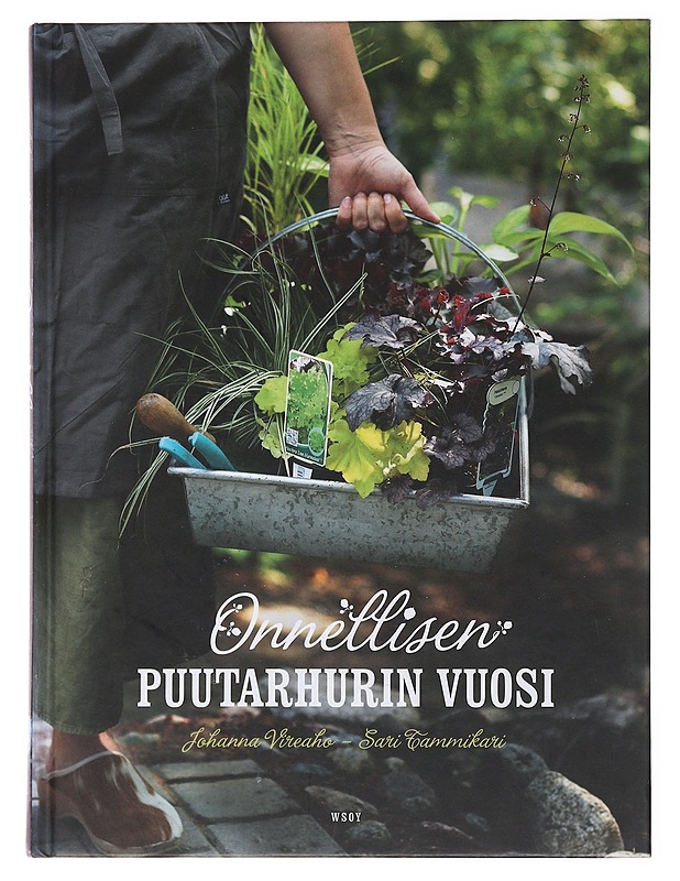 Onnellisen puutarhurin vuosi - Vireaho, Johanna - Puutarha- ja remontointikirjat - 10105477523 - 0