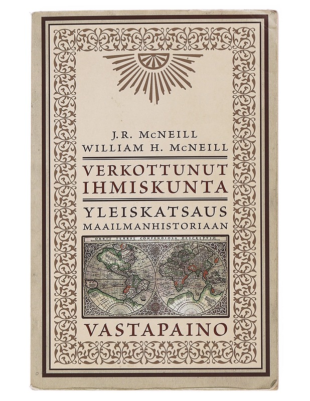 Verkottunut ihmiskunta : yleiskatsaus maailmanhistoriaan - McNeill, J. R. - Historiakirjat - 10105477553 - 0