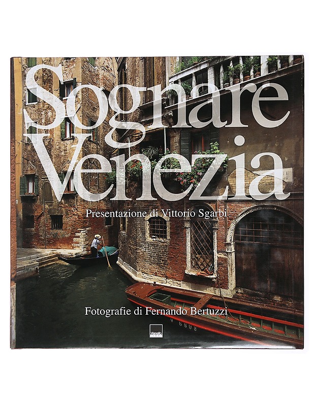 Sornare Venezia - Vittorio Sgarbi - Taide- ja kulttuurikirjat - 10105477571 - 0