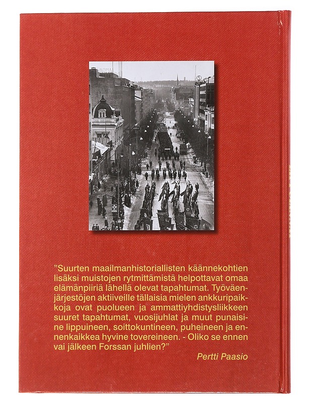 Lippulinnat : Juhla-, vappu- ja mielenosoituskulkueita yli 100 vuotta - Historiakirjat - 10105477576 - 1