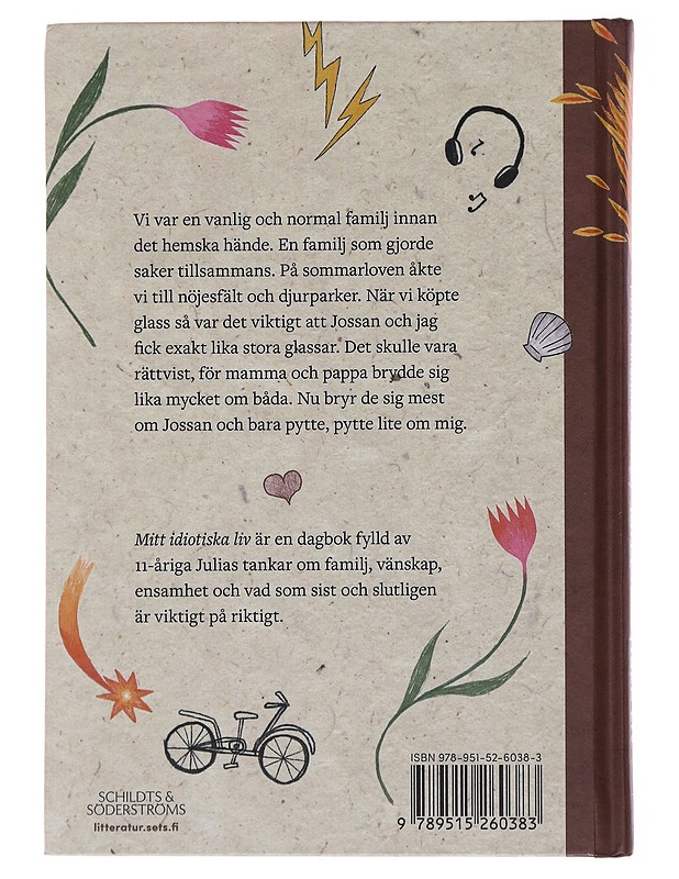 Mitt idiotiska liv - Lillsund Botéus, Petra - Lastenkirjat - 10105477594 - 1