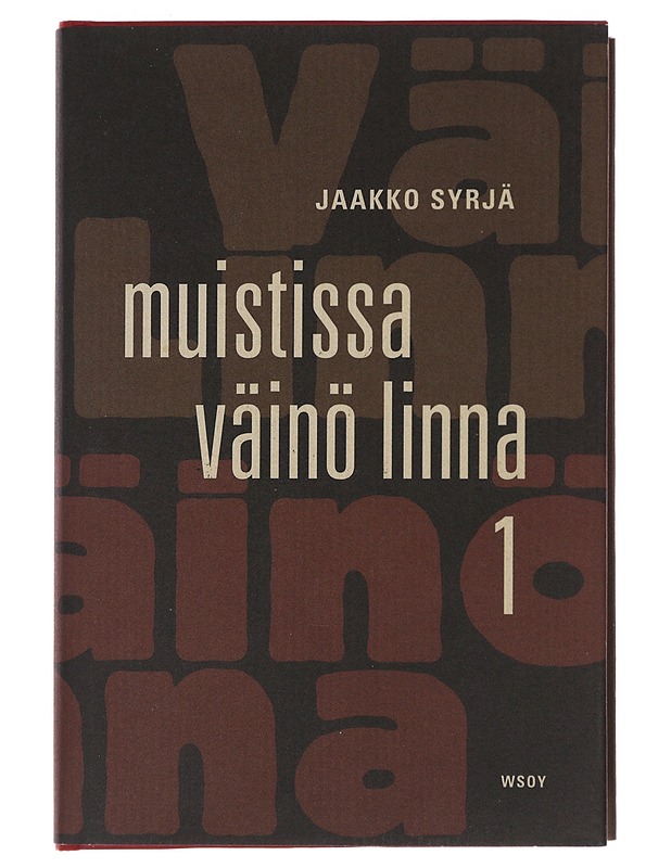Muistissa Väinö Linna. 1 osa - Jaakko Syrjä - Elämäkerrat ja muistelmat - 10105477608 - 0