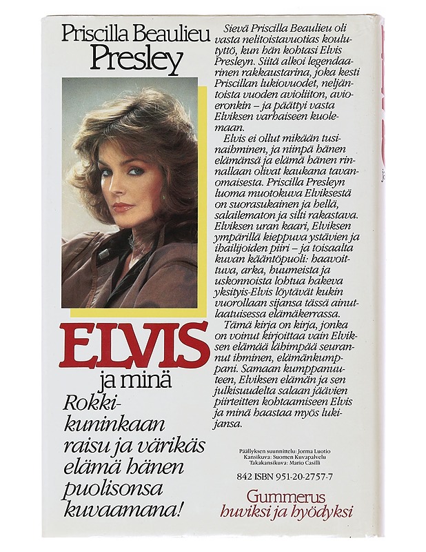 Elvis ja minä - Presley, Priscilla Beaulieu - Elämäkerrat ja muistelmat - 10105477623 - 1