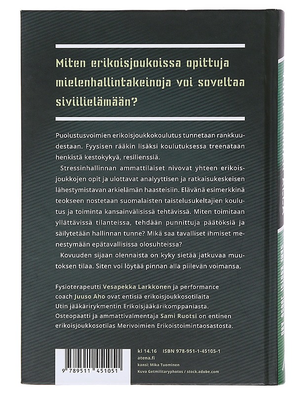 Voima pinnan alla : vahva mieli erikoisjoukkosotilaiden opeilla - Larkkonen, Vesapekka - Tietokirjat ja oppaat - 10105477631 - 1