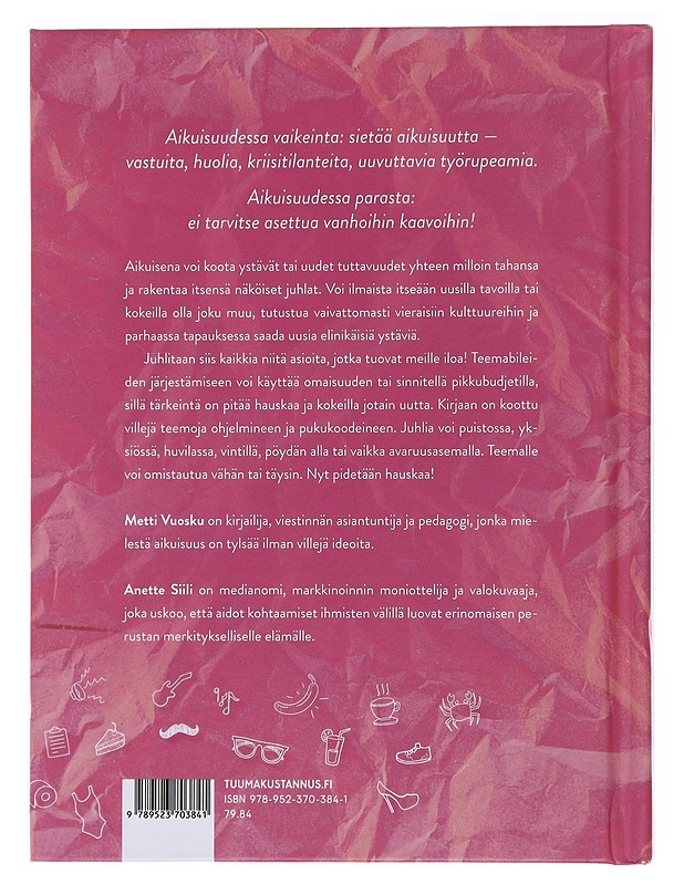 Aikuisten teemabileet : 36 ideaa hauskanpitoon - Vuosku, Metti - Tietokirjat ja oppaat - 10105477636 - 1