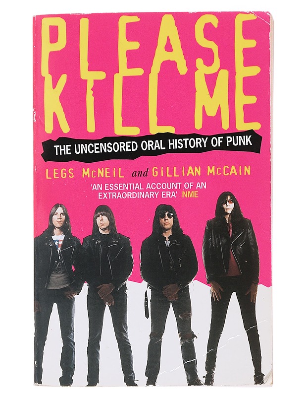 Please kill me : the uncensored oral history of punk - McNeil, Legs - Elämäkerrat ja muistelmat - 10105477642 - 0