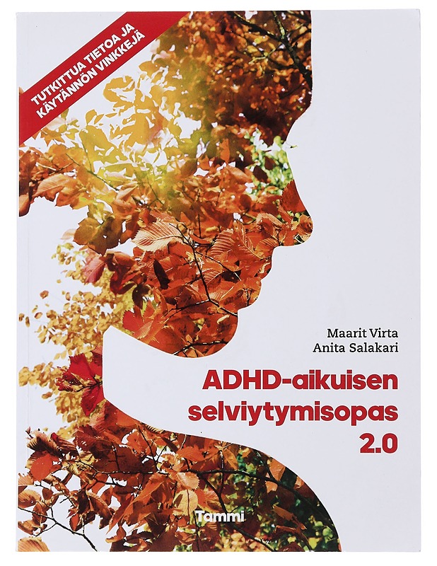 ADHD-aikuisen selviytymisopas 2.0 : tutkittua tietoa ja käytännön vinkkejä - Virta, Maarit - Tietokirjat ja oppaat - 10105477652 - 0
