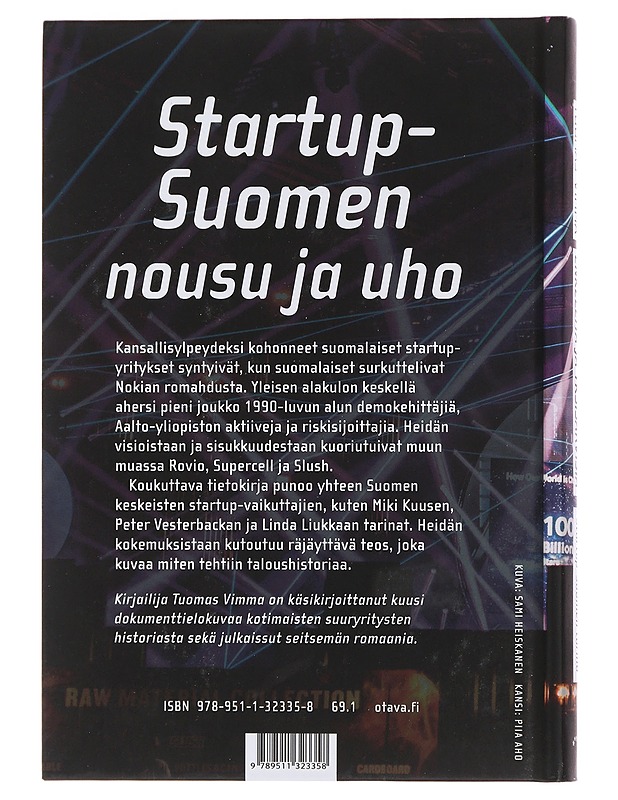 Enkeleitä ja yksisarvisia : startup-Suomen tarina - Tuomas Vimma - Tietokirjat ja oppaat - 10105477655 - 1