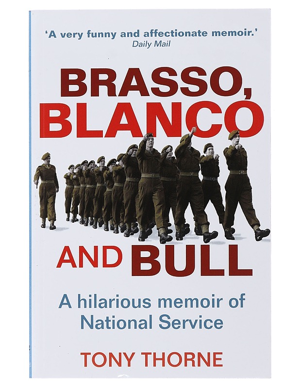 Brasso, Blanco and Bull - Tony Throne - Elämäkerrat ja muistelmat - 10105477797 - 0