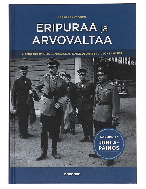 Eripuraa ja arvovaltaa : Mannerheimin ja kenraalien henkilösuhteet ja johtaminen - Lasse Laaksonen - Historiakirjat - 10105477879 - 0
