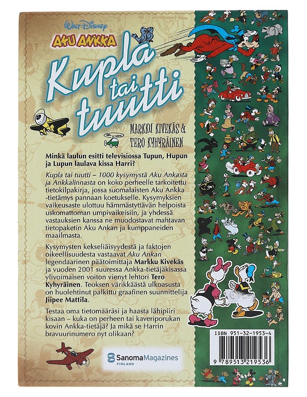 Kupla tai tuutti : 1000 kysymystä Aku Ankasta ja Ankkalinnasta - Kivekäs, Markku - Sarjakuvat - 10105477885 - 1