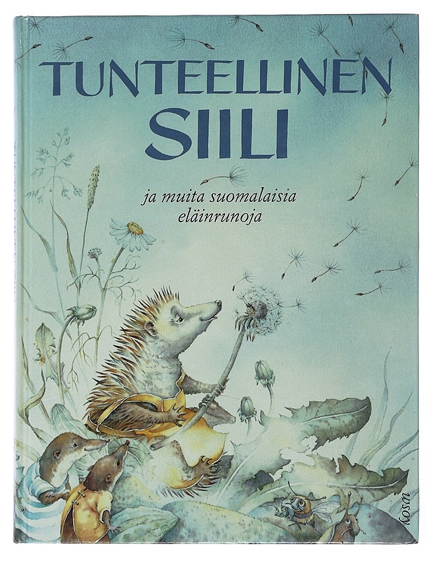 Tunteellinen siili ja muita suomalaisia eläinrunoja - Sanna Jaatinen (toim.) - Lastenkirjat - 10105477912 - 0