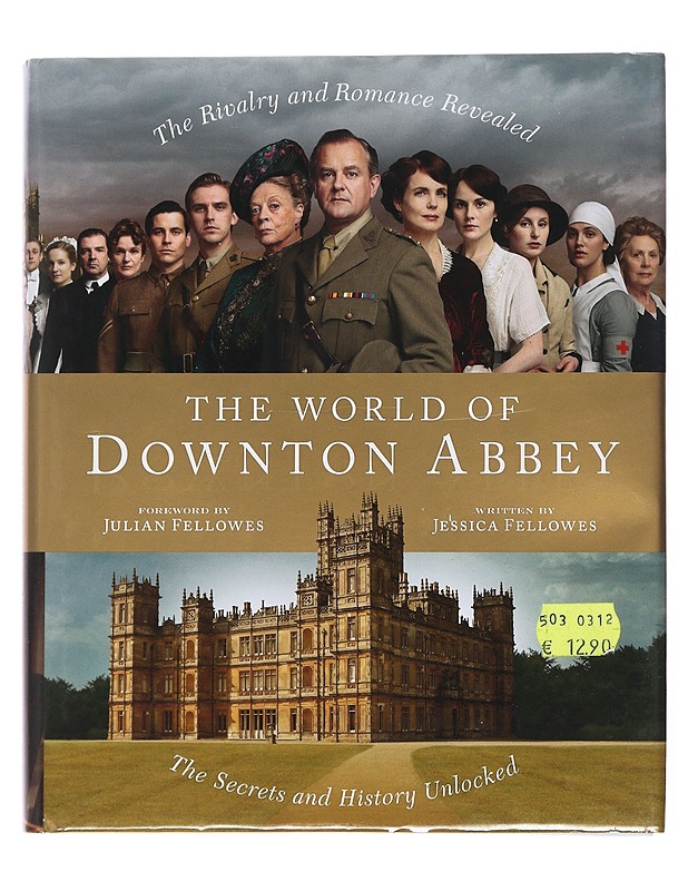 The world of Downton Abbey - Fellowes, Jessica - Historiakirjat - 10105477945 - 0