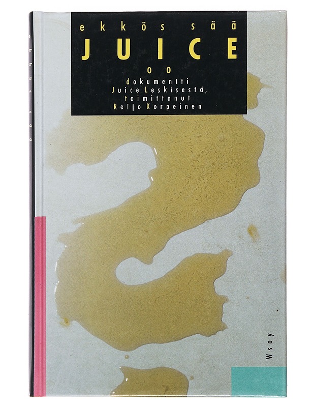 Ekkös sää Juice oo - Reijo Korpeinen - Elämäkerrat ja muistelmat - 10105478043 - 0