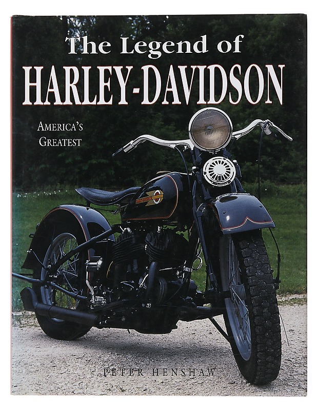 The Legends of Harley-Davidson - Henshaw, Peter - Tietokirjat ja oppaat - 10105478063 - 0