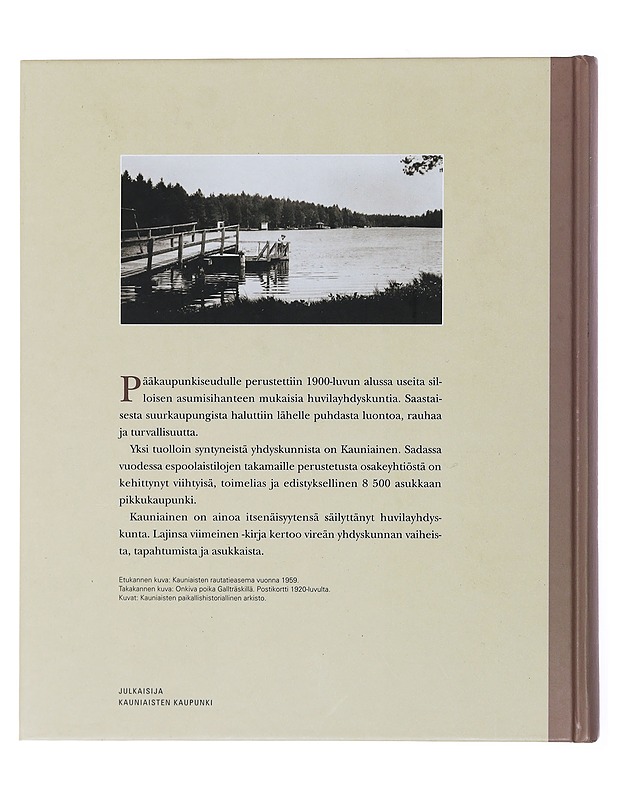 Grankulla 1906-2006 Kauniainen : lajinsa viimeinen - Lento, Katri - Elämäkerrat ja muistelmat - 10105478074 - 1