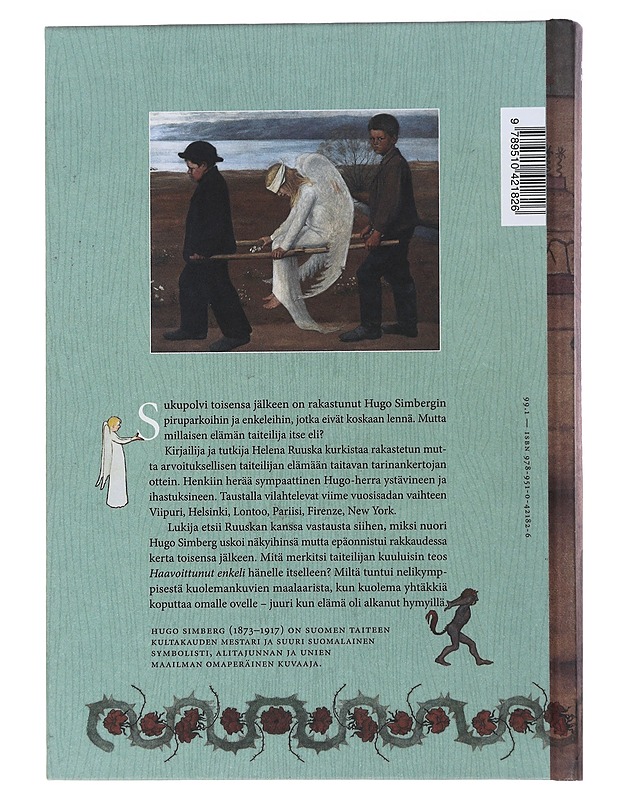 Hugo Simberg : pirut ja enkelit - Ruuska, Helena - Elämäkerrat ja muistelmat - 10105478073 - 1