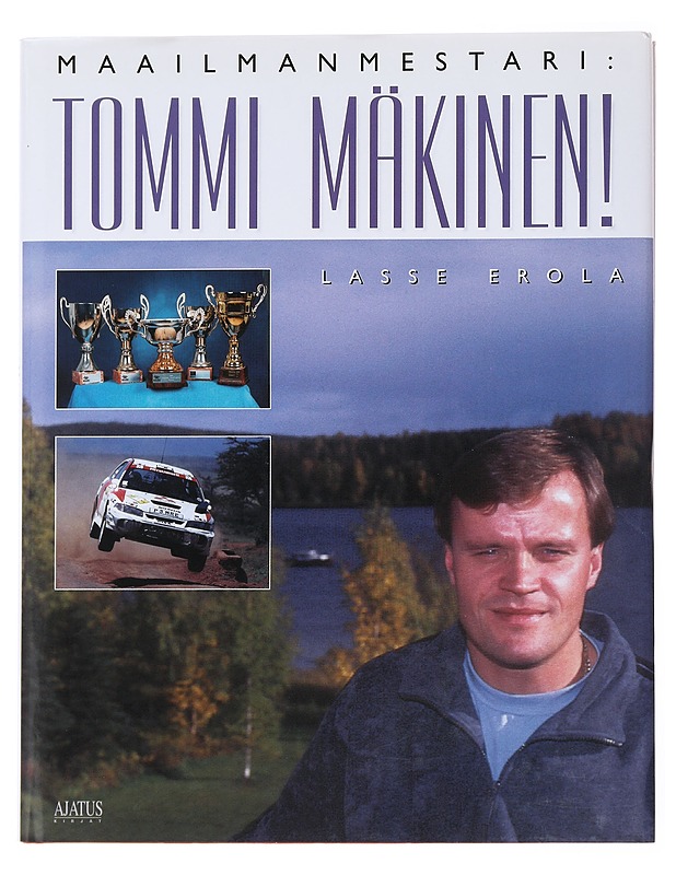 Maailmanmestari : Tommi Mäkinen! - Lasse Erola - Elämäkerrat ja muistelmat - 10105478082 - 0