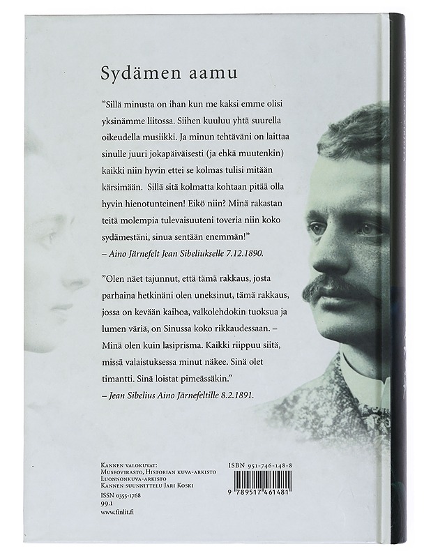 Sydämen aamu : Aino Järnefeltin ja Jean Sibeliuksen kihlausajan kirjeitä - Sibelius, Aino - Elämäkerrat ja muistelmat - 10105478092 - 1
