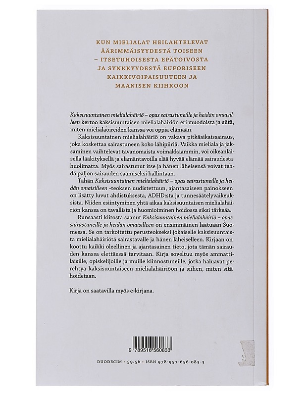Kaksisuuntainen mielialahäiriö : opas sairastuneille ja heidän omaisilleen - Sadeniemi, Minna - Tietokirjat ja oppaat - 10105478141 - 1