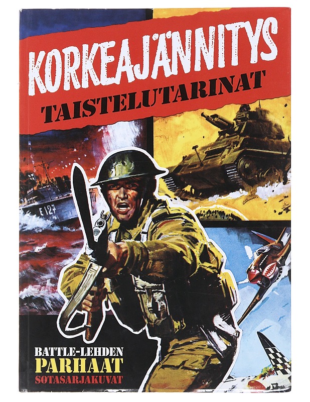 Taistelutarinat : Battle-lehden parhaat sotasarjakuvat - Poussa, Antti - Sarjakuvat - 10105478160 - 0