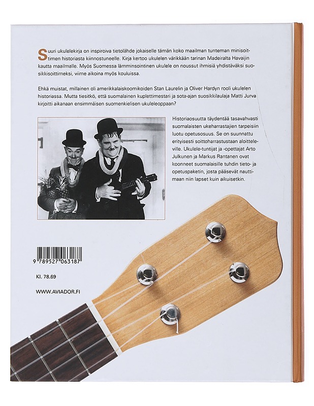 Suuri ukulelekirja : suosikkisoittimen tarina ja soiton perusteet - Julkunen, Arto - Musiikki- ja elokuvakirjat - 10105478183 - 1