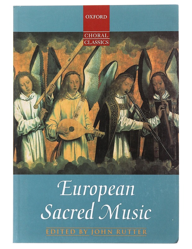 European sacred music - Rutter, John - Musiikki- ja elokuvakirjat - 10105478199 - 0