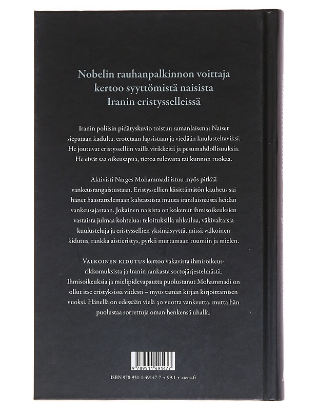 Valkoinen kidutus : tositarinoita Iranin naisvangeista - Mohammadi, Narges - Elämäkerrat ja muistelmat - 10105478207 - 1