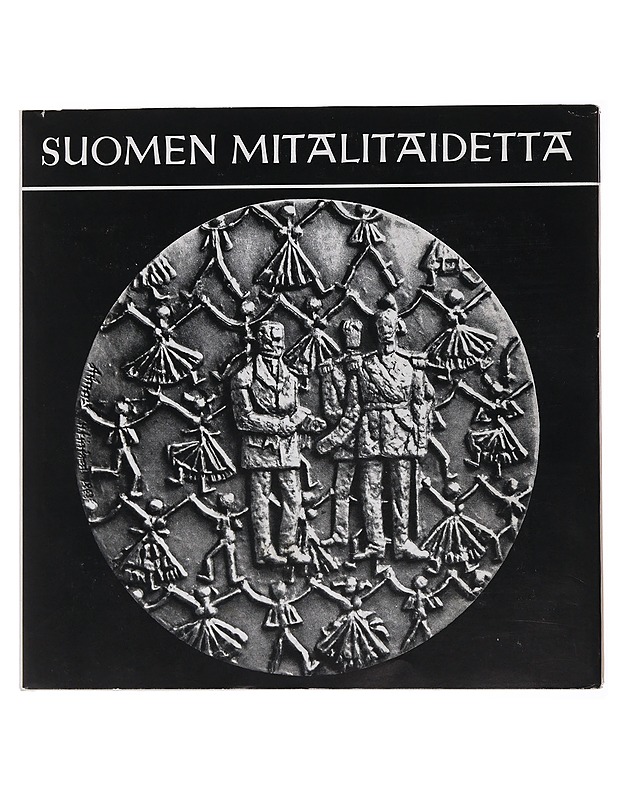 Suomen mitalitaidetta - Jouko ja Liisa Voionmaa - Taide- ja kulttuurikirjat - 10105478270 - 0