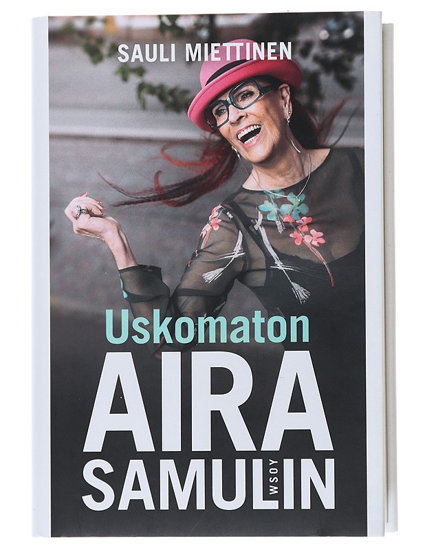 Uskomaton Aira Samulin - Sauli Miettinen - Elämäkerrat ja muistelmat - 10105478298 - 0