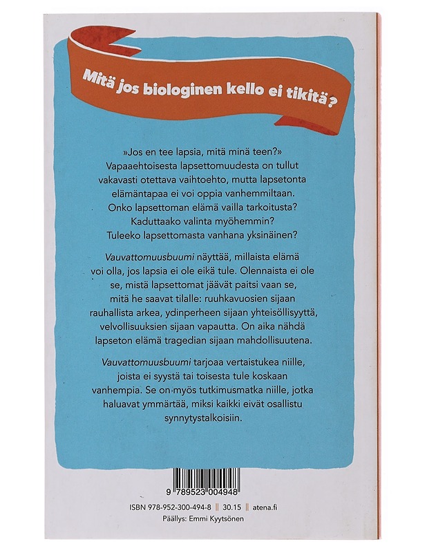 Vauvattomuusbuumi : kun me lakkasimme lisääntymästä - Heini Maksimainen - Tietokirjat - 10105478426 - 1
