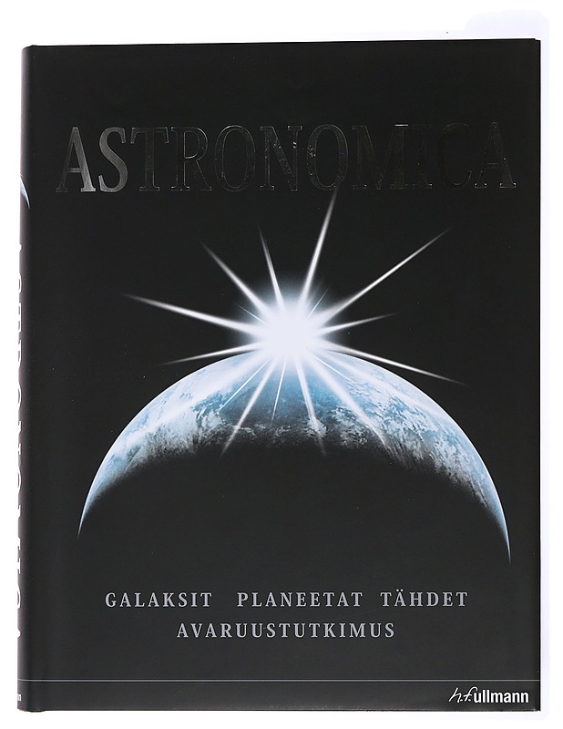 Astronomica : galaksit, planeetat, tähdet, tähtikartat, avaruustutkimus - Watson, Fred - Historiakirjat - 10105478434 - 0