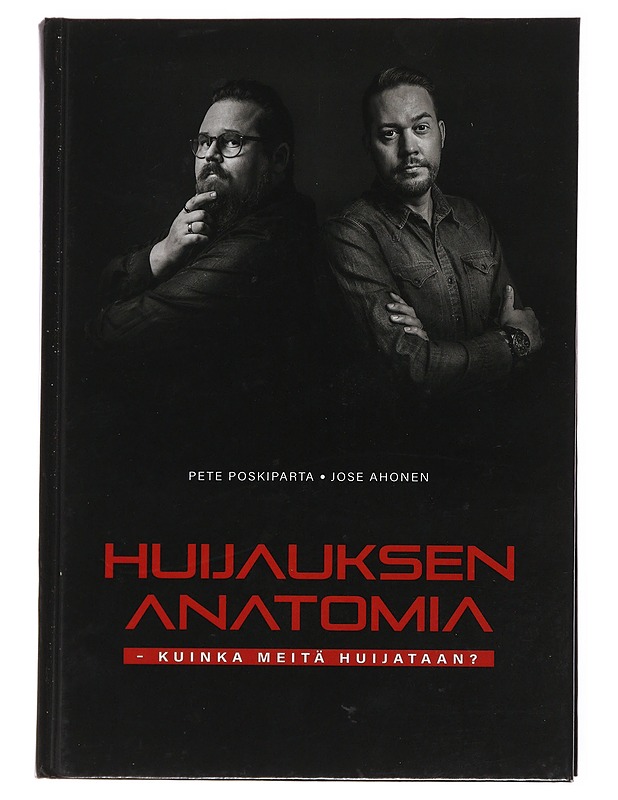 Huijauksen anatomia : kuinka meitä huijataan? - Poskiparta, Pete - Tietokirjat ja oppaat - 10105478454 - 0