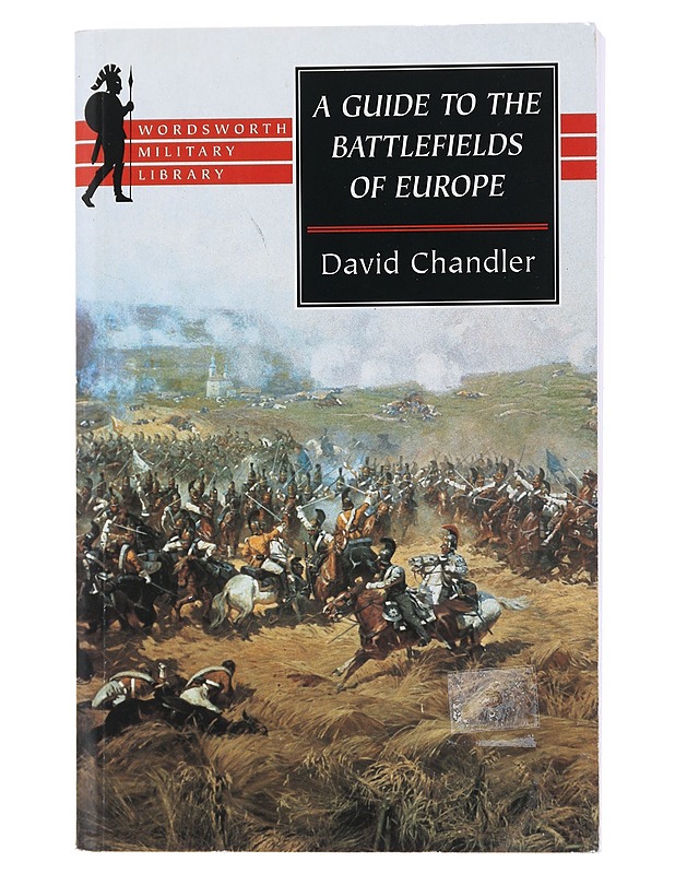 A guide to the battlefields of Europe - Chandler, David - Historiakirjat - 10105478455 - 0