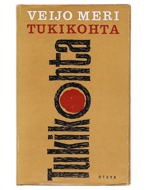 Tukikohta - Veijo Meri - Romaanit ja novellit - 10105478459 - 0