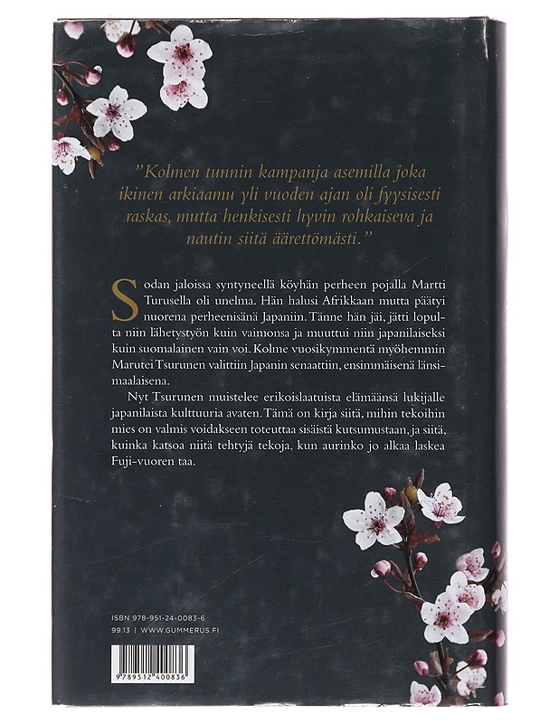 Sinisilmäinen samurai : suomalaisella sisulla Japanin senaattiin - Marutei Tsurunen - Elämäkerrat ja muistelmat - 10105478464 - 1