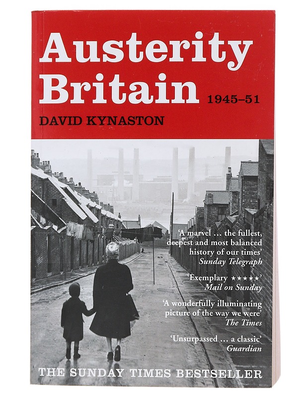 Austerity Britain, 1945-51 - Kynaston David - Historiakirjat - 10105478467 - 0