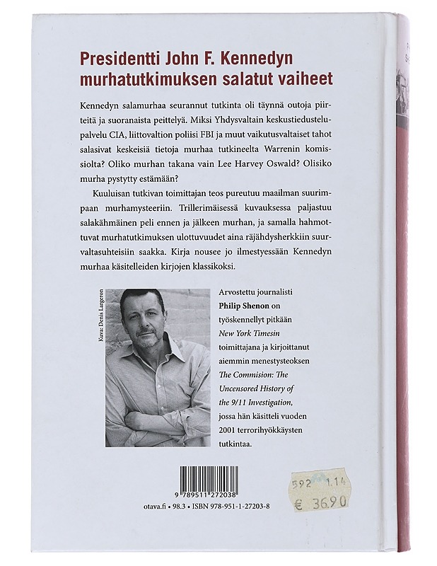 Kennedyn murhan salattu historia - Shenon, Philip - Elämäkerrat ja muistelmat - 10105478475 - 1