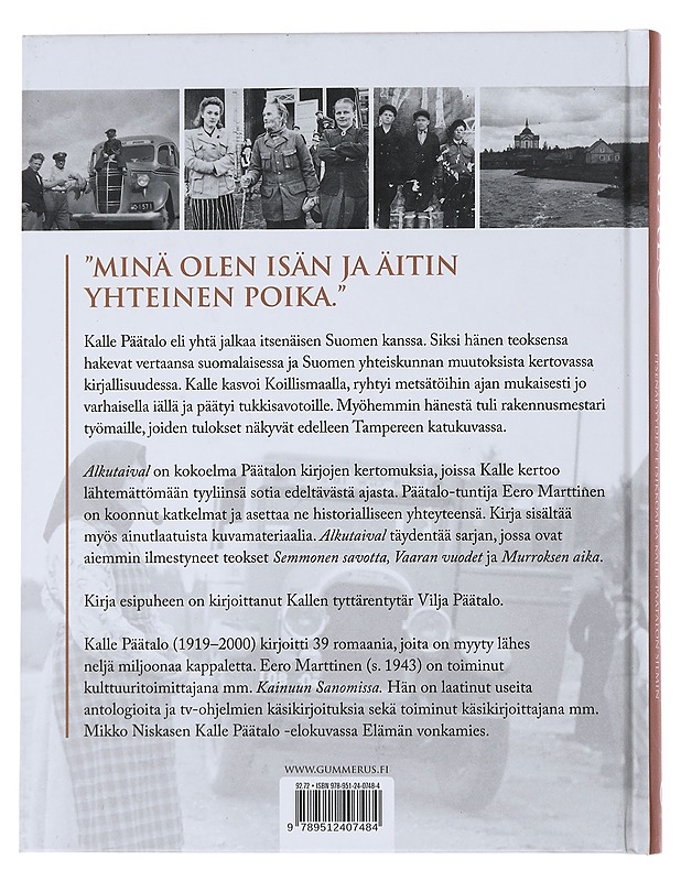Alkutaival : itsenäisyyden etsikkoaika Kalle Päätalon silmin - Päätalo, Kalle - Elämäkerrat ja muistelmat - 10105478508 - 1
