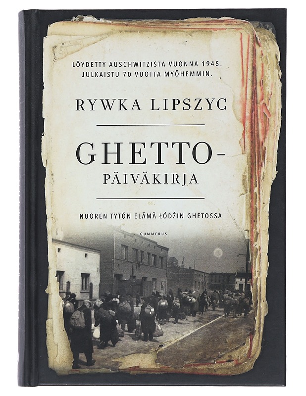 Ghettopäiväkirja : nuoren tytön elämä ?ód?in ghetossa - Lipszyc, Rywka - Elämäkerrat ja muistelmat - 10105478526 - 0