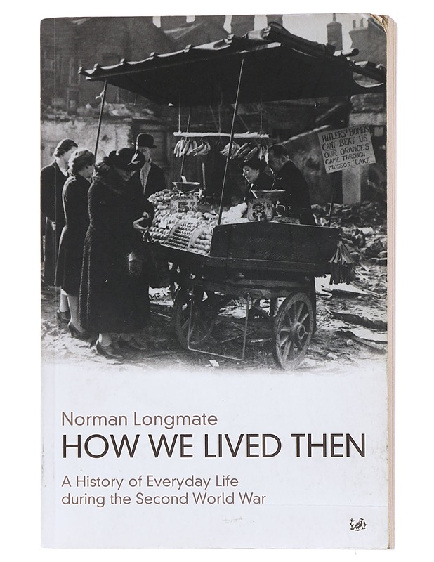 How we lived then - Norman Longmate - Historiakirjat - 10105478540 - 0