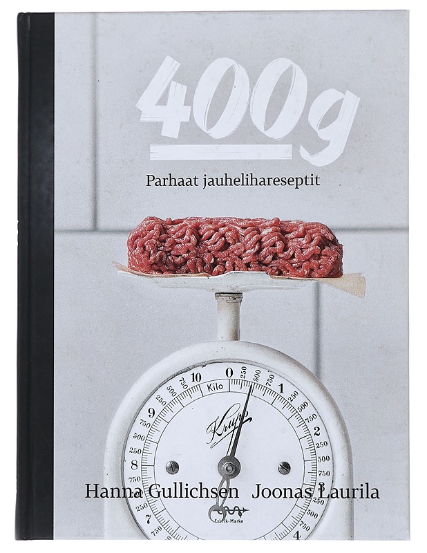 400 g : parhaat jauhelihareseptit - Himanka, Hanna - Ruokakirjat - 10105478550 - 0
