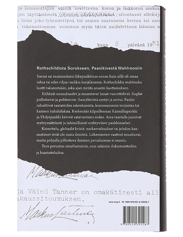 Erehtymättömät : tarina suuresta pankkisodasta ja liikepankeista Suomen kohtaloissa 1862-2012 - Kuisma, Markku - Historiakirjat - 10105478567 - 1