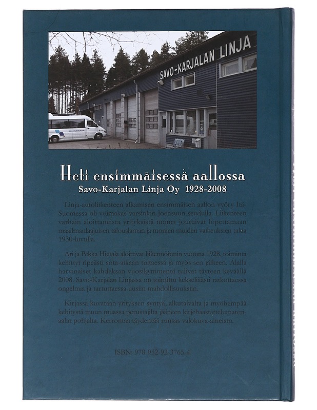 Heti ensimmäisessä aallossa : Savo-Karjalan linja oy 1928-2008 - Turunen, Hannu - Historiakirjat - 10105478582 - 1
