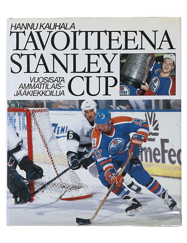 Tavoitteena Stanley Cup : vuosisata ammattilaisjääkiekkoilua - Hannu Kauhala - Harrastekirjat - 10105478581 - 0
