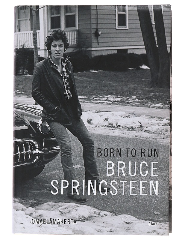 Born to run : omaelämäkerta - Springsteen, Bruce - Elämäkerrat ja muistelmat - 10105478586 - 0