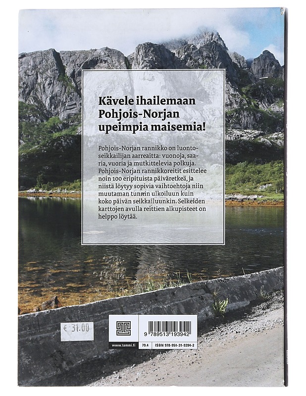 Pohjois-Norjan rannikkoreitit : päiväretkiä saarilla ja vuonoilla - Harri Ahonen - Tietokirjat ja oppaat - 10105478592 - 1