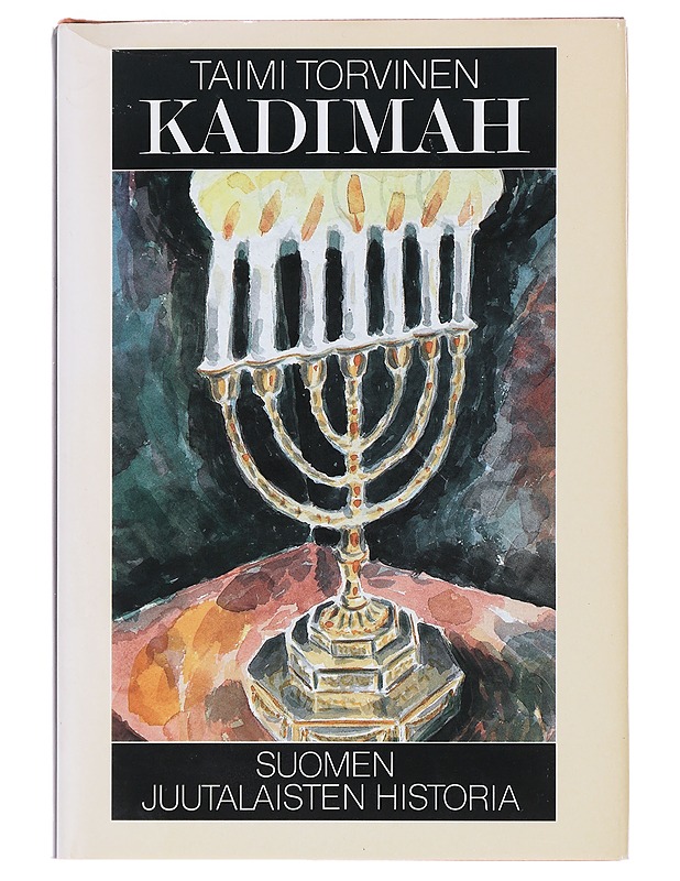 Kadimah : Suomen juutalaisten historia - Taimi Torvinen - Historiakirjat - 10105478591 - 0