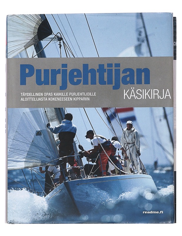 Purjehtijan käsikirja : täydellinen opas kaikille purjehtijoille aloittelijasta kokeneeseen kippariin - Evans, Jeremy - Tietokirjat ja oppaat - 10105478593 - 0